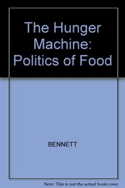 The hunger machine : the politics of food /