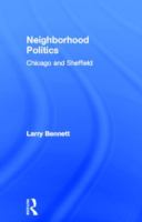 Neighborhood politics : Chicago and Sheffield /