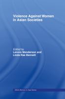 Violence Against Women in Asian Societies : Gender Inequality and Technologies of Violence.