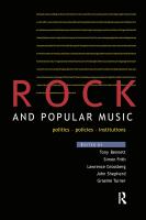 Rock and Popular Music : Politics, Policies, Institutions.
