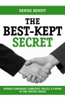 The best-kept secret : women, corporate lobbyists, policy, and power in the United States /