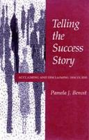 Telling the success story acclaiming and disclaiming discourse /