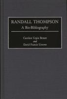Randall Thompson : a bio-bibliography /