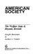 American society : the welfare state & beyond /