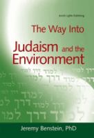 The way into Judaism and the environment /