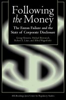 Following the Money : The Enron Failure and the State of Corporate Disclosure.