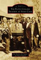 The Floyd Collins Tragedy at Sand Cave.