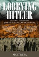 Lobbying Hitler Industrial associations between democracy and dictatorship /