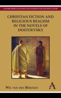 Christian fiction and religious realism in the novels of Dostoevsky /
