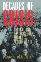Decades of crisis : Central and Eastern Europe before World War II /