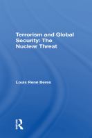 Terrorism and Global Security : The Nuclear Threat.