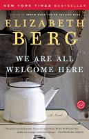 We are all welcome here : a novel /