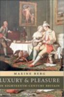 Luxury and pleasure in eighteenth-century Britain