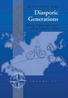 Diasporic generations : memory, politics, and nation among Cubans in Spain /