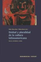 Unidad y Pluralidad de la Cultura Latinoamericana : Géneros, Identidades y Medios.