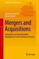 Mergers and Acquisitions Integration and Transformation Management as the Gateway to Success /