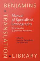 Manual of Specialised Lexicography : The preparation of specialised dictionaries.