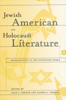 Jewish American and Holocaust Literature : Representation in the Postmodern World.