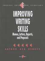 Improving Writing Skills : Memos, Letters, Reports, and Proposals.