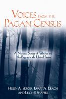 Voices from the pagan census : a national survey of witches and neo-pagans in the United States /