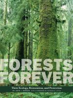 Forests forever : their ecology, restoration, and protection /