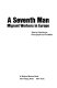 A seventh man : migrant workers in Europe /