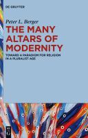 The many altars of modernity toward a paradigm for religion in a pluralist age /
