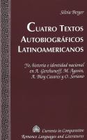 Cuatro textos autobiográficos latinoamericanos : yo, historia e identidad nacional en A. Gerchunoff, M. Agosín, A. Bioy Casares y O. Soriano /
