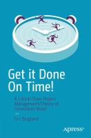 Get it Done On Time! A Critical Chain Project Management/Theory of Constraints Novel /