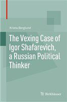 The vexing case of Igor Shafarevich, a Russian political thinker