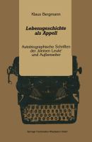 Lebensgeschichte als Appell : autobiographische Schriften der kleinen Leute und Aussenseiter /