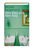 Herr Klee und Herr Feld : Roman /