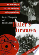 Hitler's airwaves : the inside story of Nazi radio broadcasting and propaganda swing /