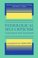 Pathological Self-Criticism : Assessment and Treatment.