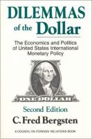 The dilemmas of the dollar : the economics and politics of United States international monetary policy /