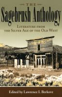 Sagebrush Anthology : Literature from the Silver Age of the Old West.