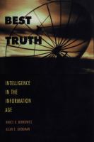 Best truth : intelligence in the Information Age /