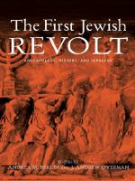 The First Jewish Revolt : Archaeology, History and Ideology.