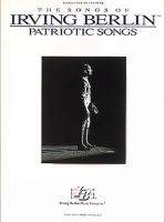 The songs of Irving Berlin : patriotic songs.