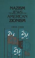 Nazism, The Jews and American Zionism, 1933-1948.