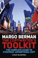 The copywriter's toolkit the complete guide to strategic advertising copy /