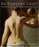 In another light : Danish painting in the nineteenth century /