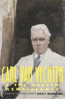 Carl Van Vechten and the Harlem Renaissance : a portrait in black and white /