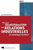 Vers une Transformation des Relations Industrielles en Amérique du Nord.