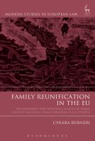 Family reunification in the EU the movement and residence rights of third country national family members of EU citizens /
