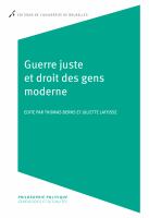 Guerre Juste et Droit des Gens Moderne : Philosophie Politique.