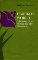 Haruko's world a Japanese farm woman and her community /