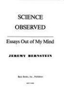 Science observed : essays out of my mind /