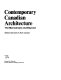 Contemporary Canadian architecture : the mainstream and beyond /