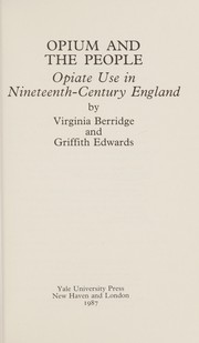 Opium and the people : opiate use in nineteenth-century England /